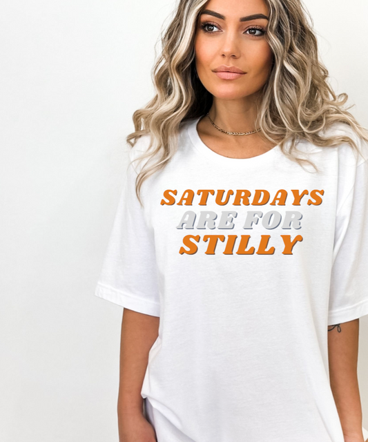 Saturdays are for Stilly Tee
