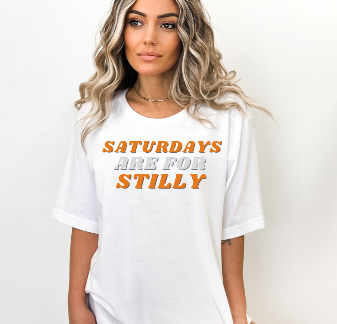 Saturdays are for Stilly Tee