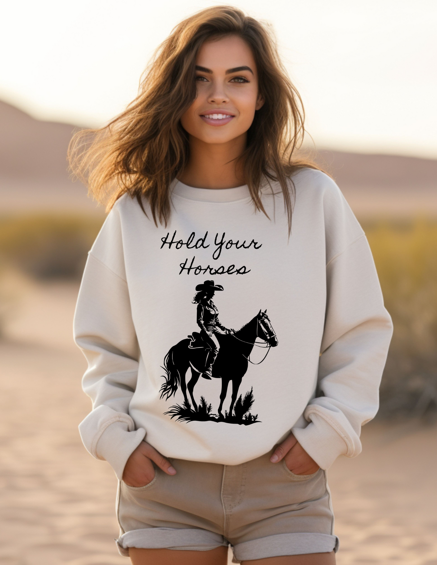 Hold Your Horses Sweatshirt
