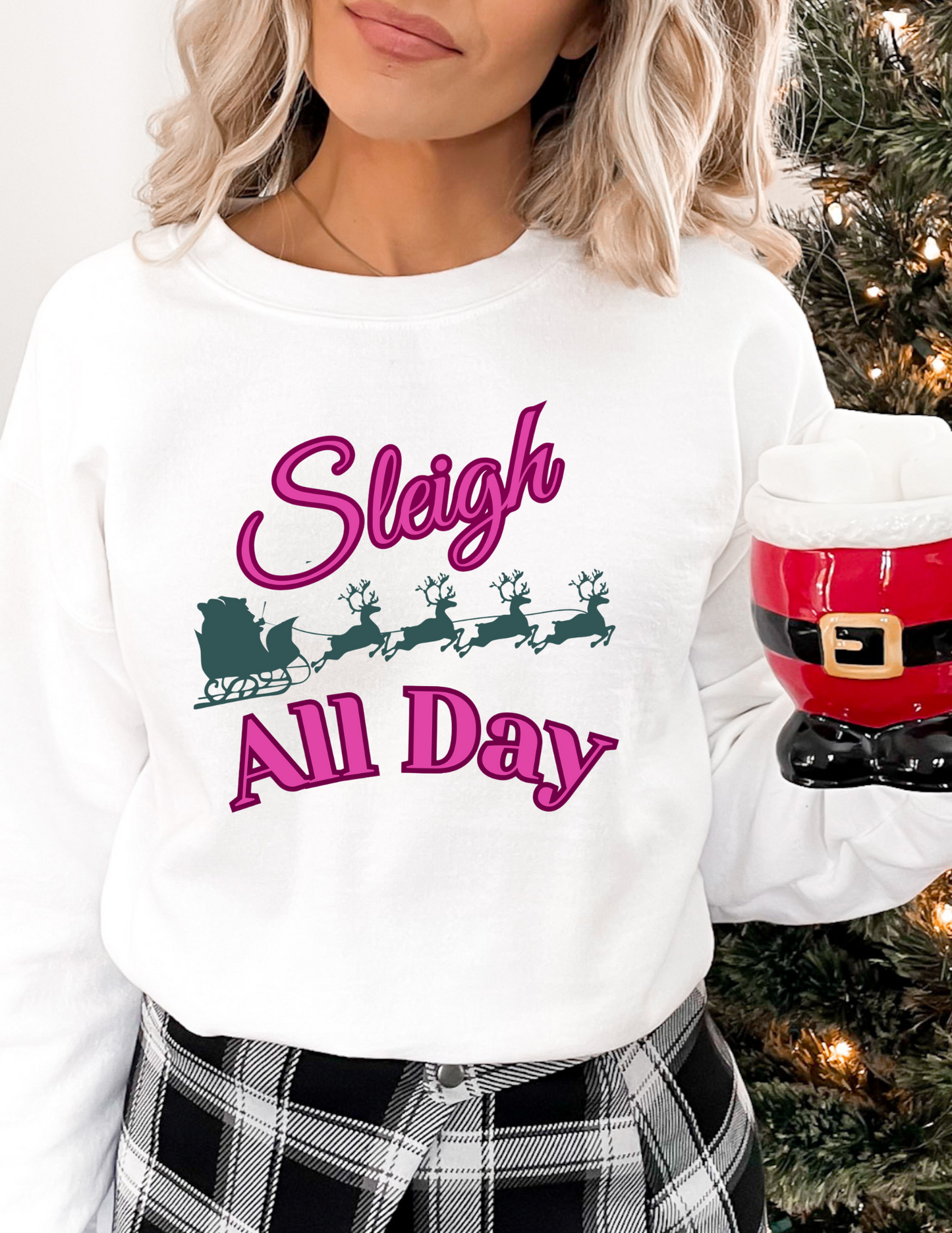Sleigh All Day Sweatshirt