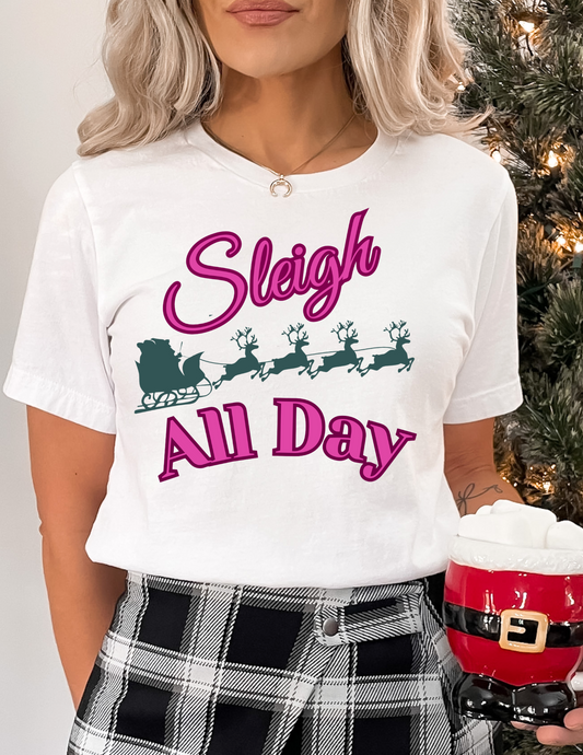 Holiday "SLEIGH ALL DAY" Graphic Tee