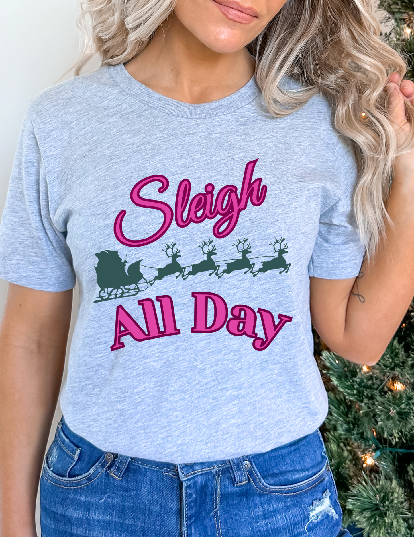 Holiday "SLEIGH ALL DAY" Graphic Tee