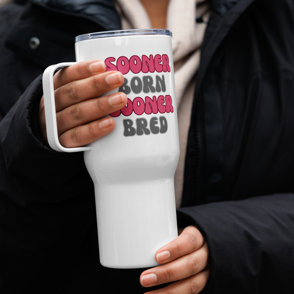 Sooner Born Sooner Bred Travel Tumbler