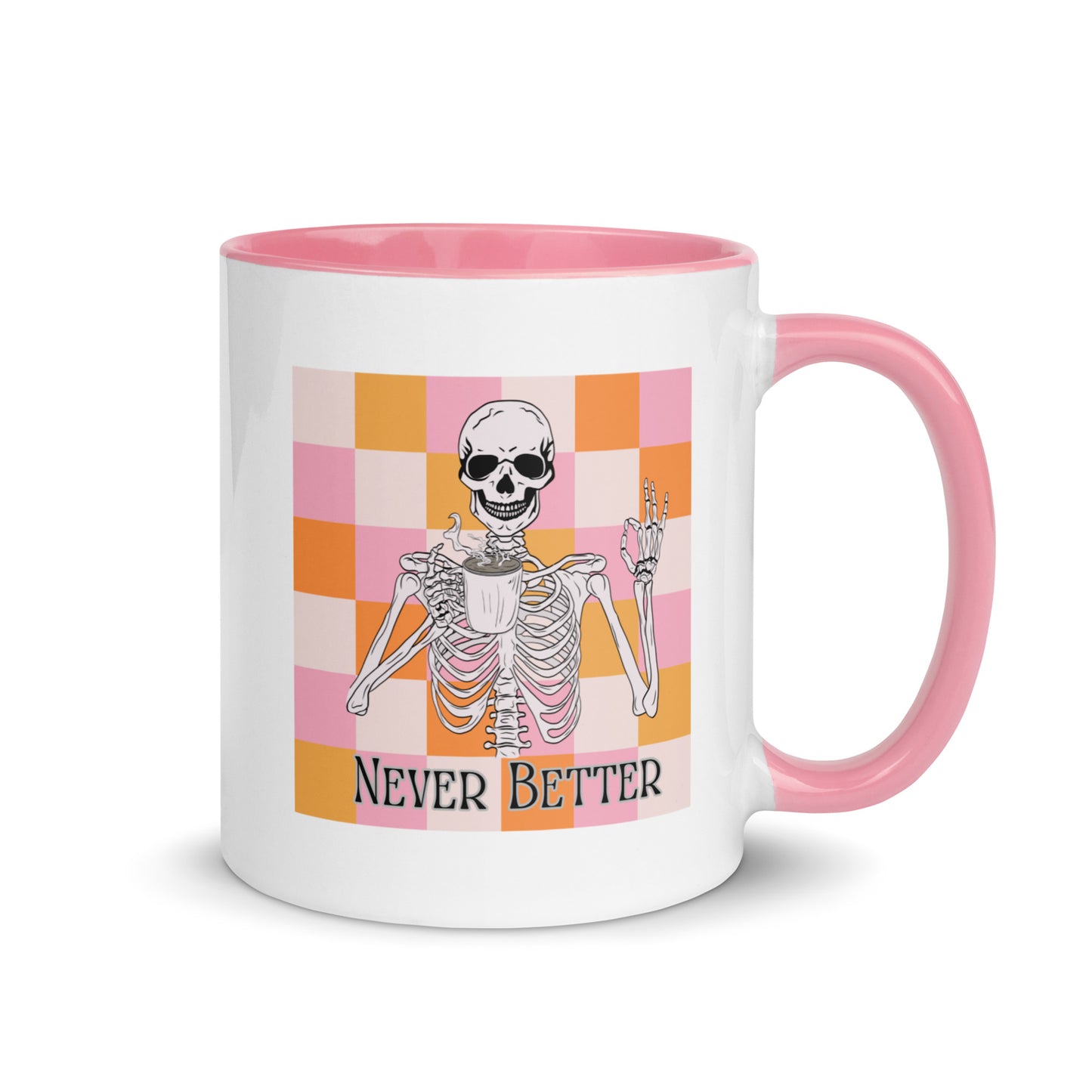 Never Better Coffee Mug