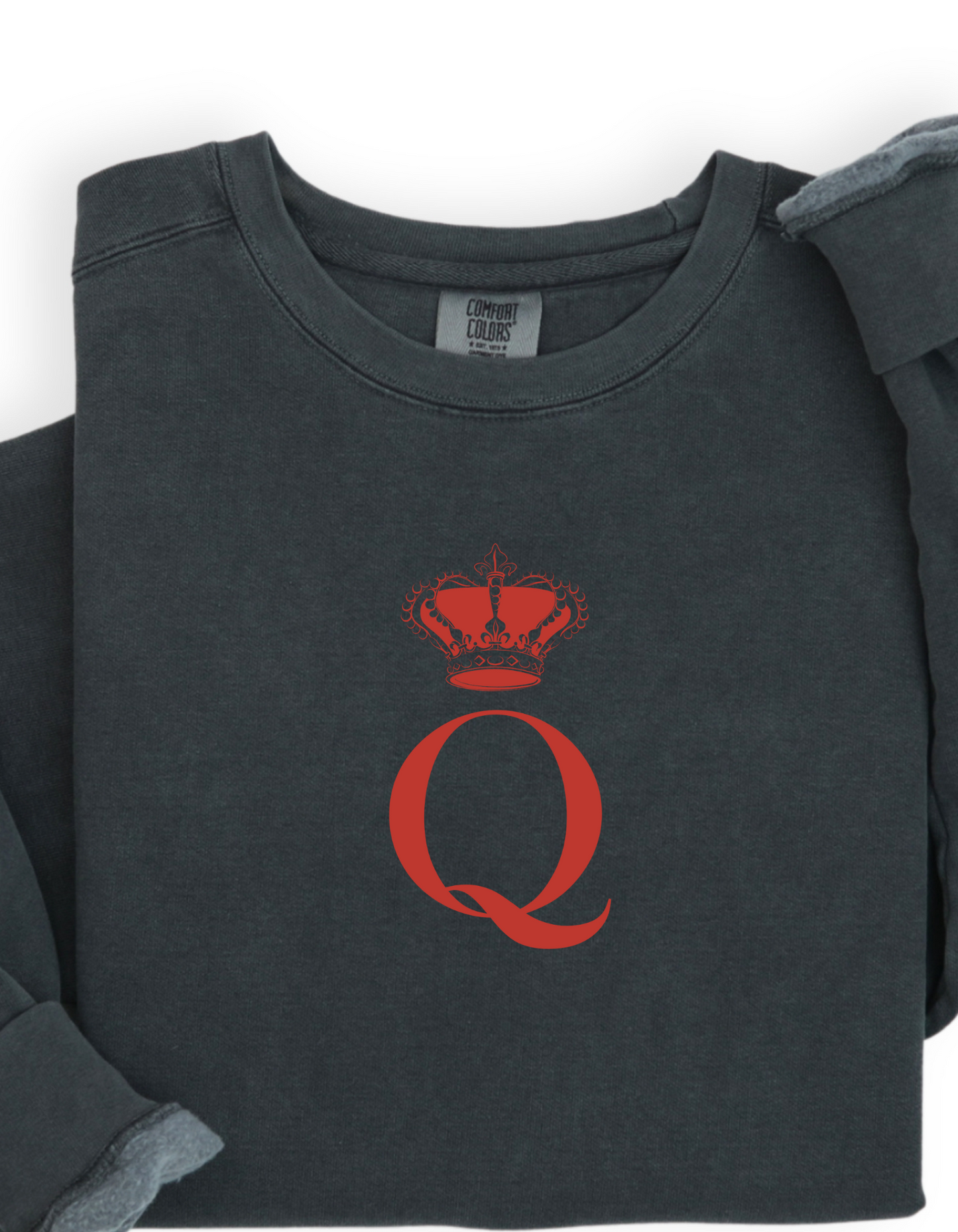 "Q" for Queen Sweatshirt in Pepper