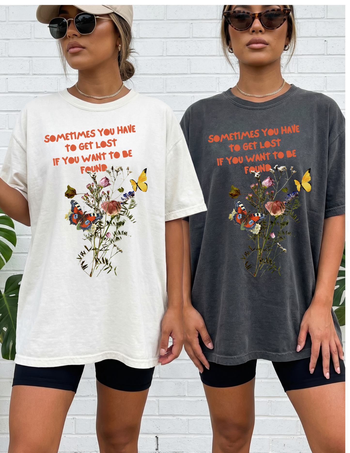 Sometimes You Gotta Get Lost If you Want To Be Found Graphic Tee