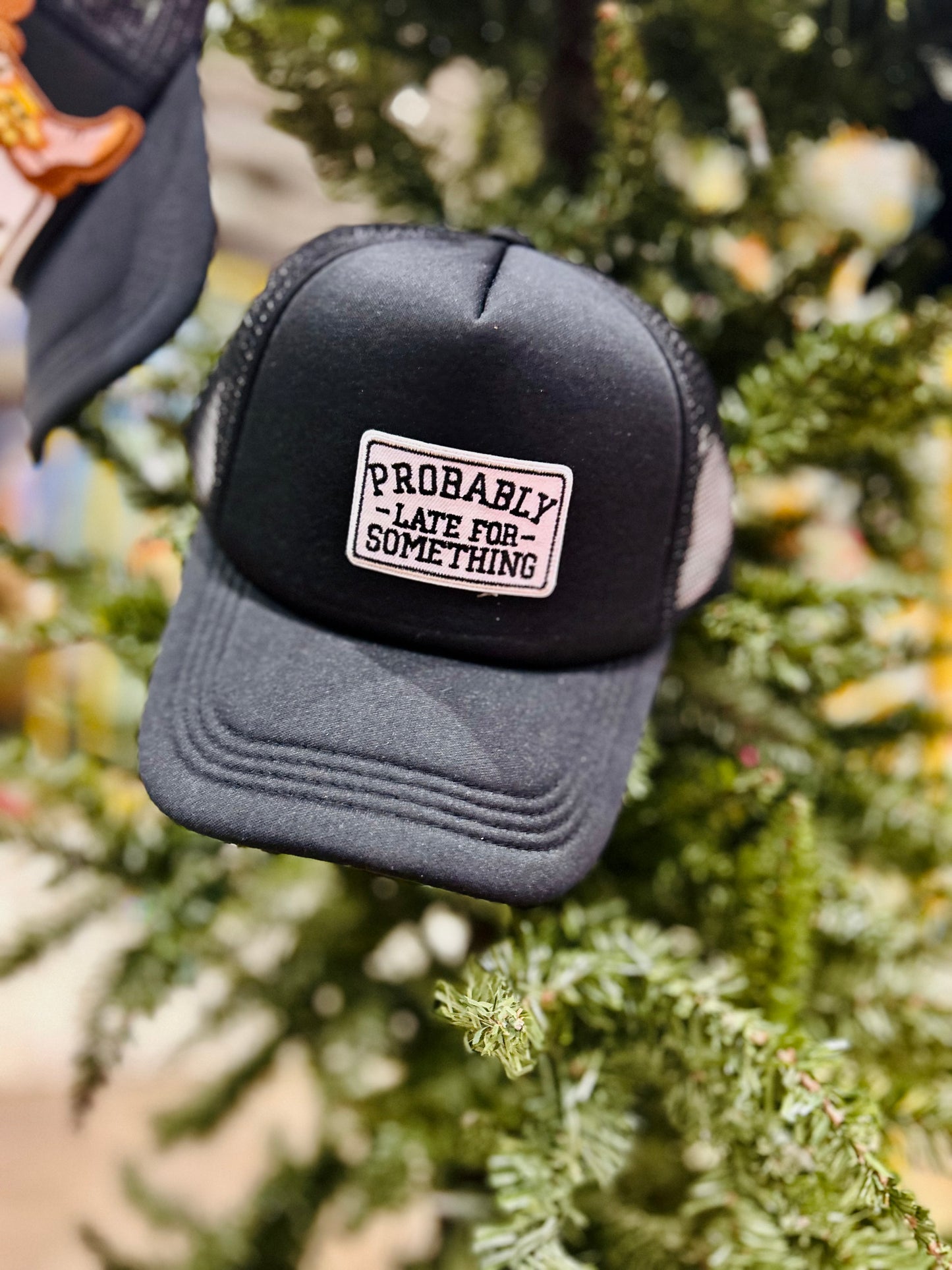“Probably Late For Something” Trucker Hat