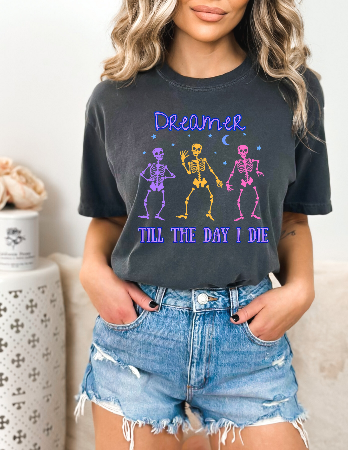 Dreamer Till The Day I Die Tee